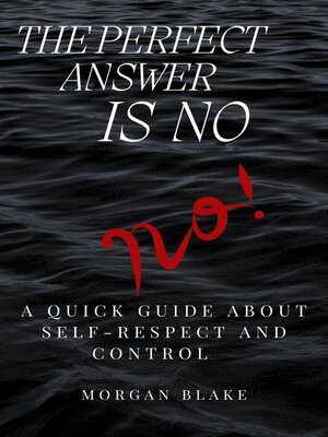 cover image of The Perfect Answer Is No